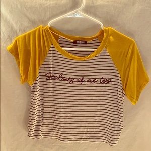 Jealous of me too crop top